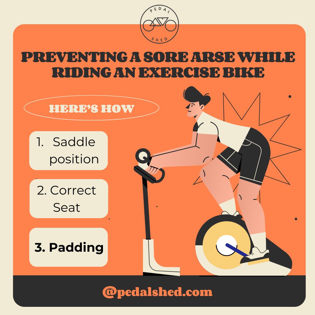 How to prevent getting a sore arse on my exercise bike